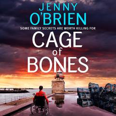 Cage of Bones: A totally gripping and addictive crime thriller Audibook, by Jenny O’Brien