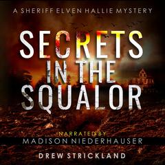 Secrets in the Squalor Audibook, by Drew Strickland