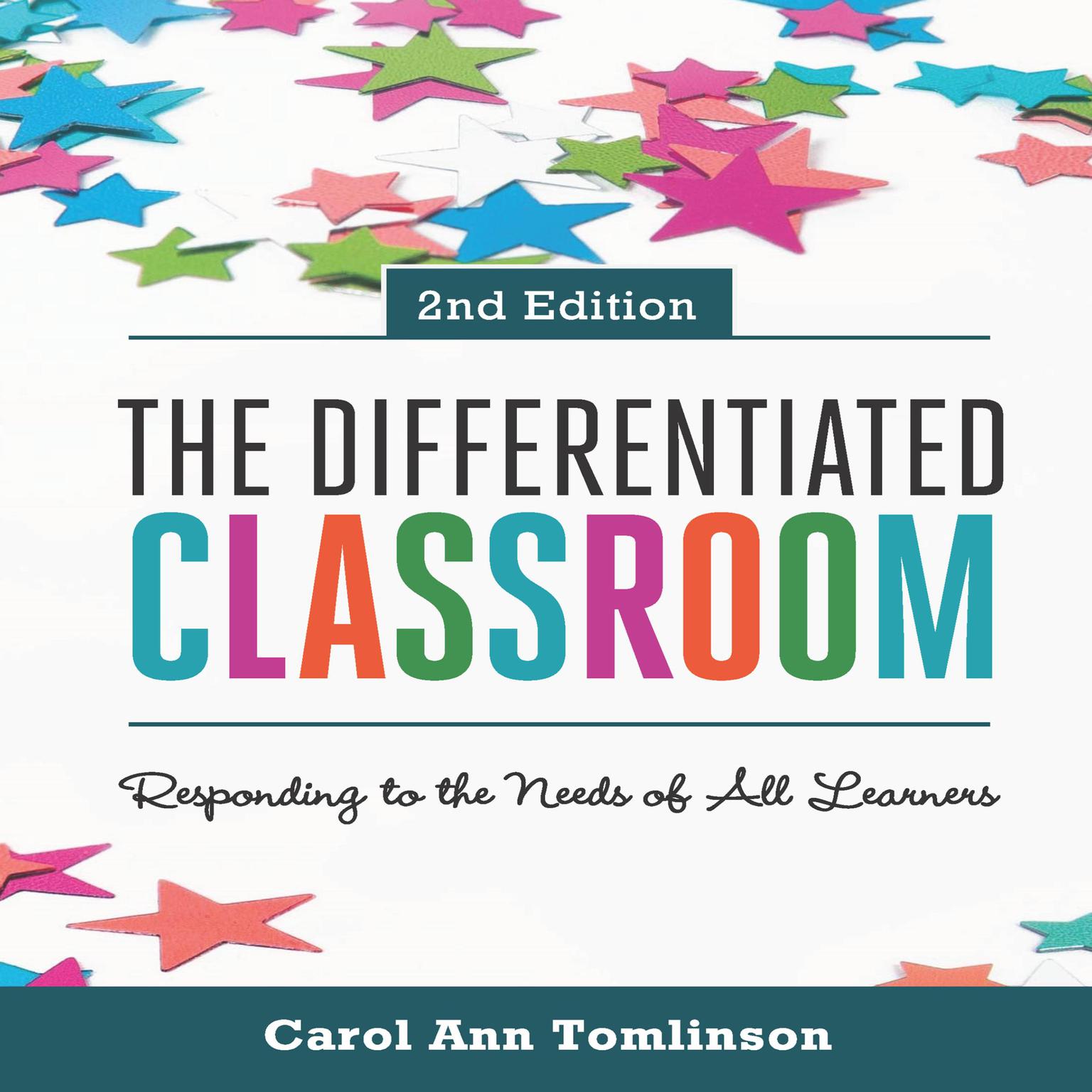 The Differentiated Classroom: Responding to the Needs of All Learners, 2nd Edition Audiobook, by Carol Ann Tomlinson