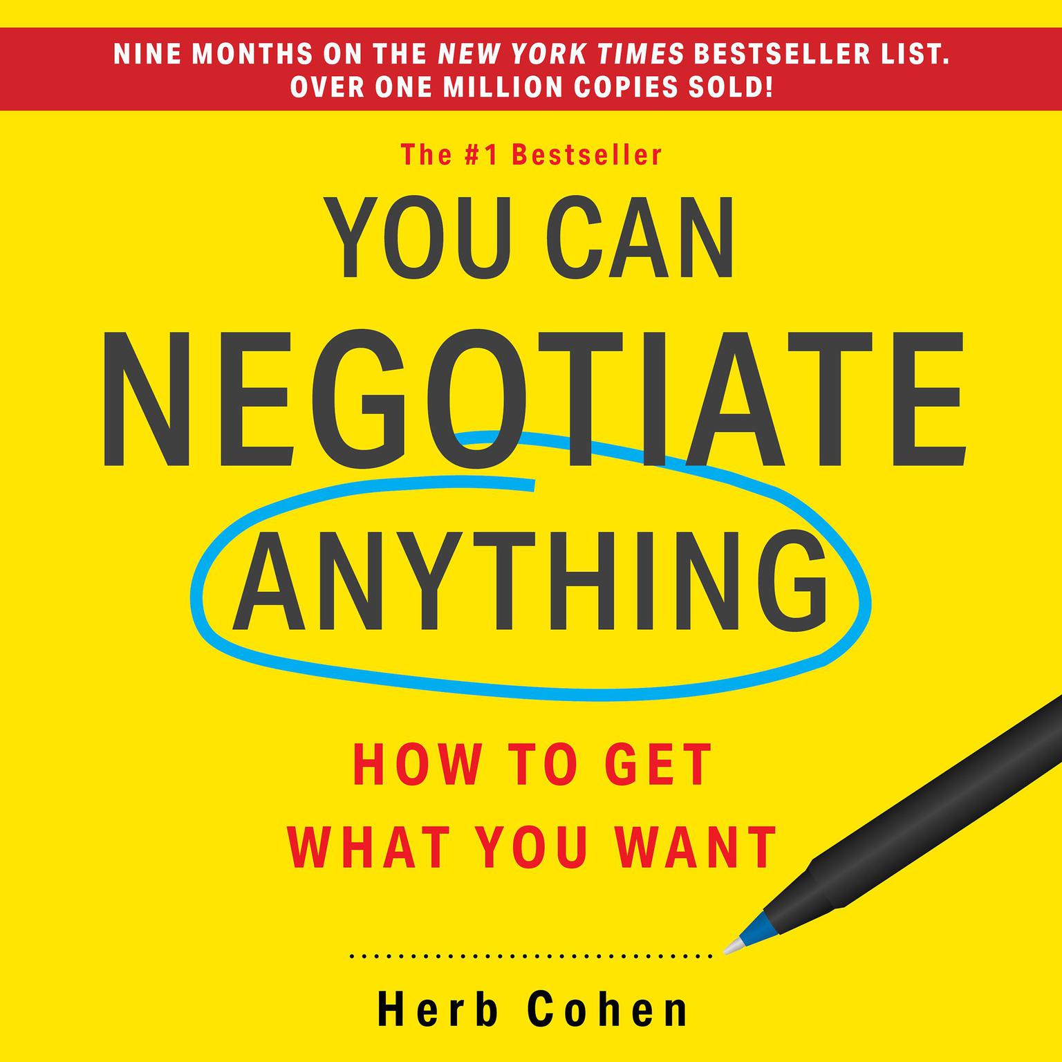 You Can Negotiate Anything: The Groundbreaking Original Guide to Negotiation Audiobook, by Herb Cohen