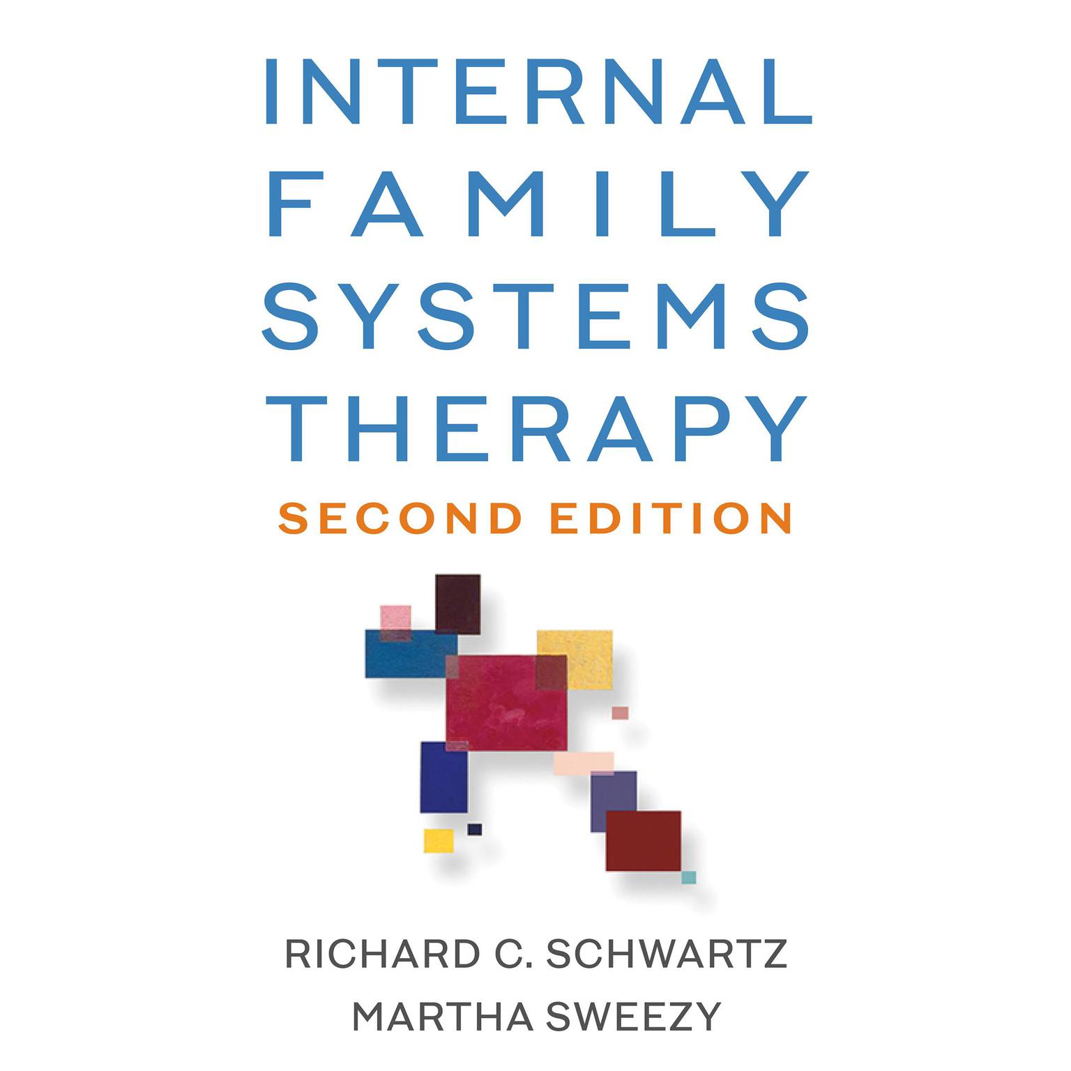 Internal Family Systems Therapy: Second Edition Audiobook, by Richard C. Schwartz