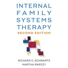 Internal Family Systems Therapy: Second Edition Audibook, by Richard C. Schwartz