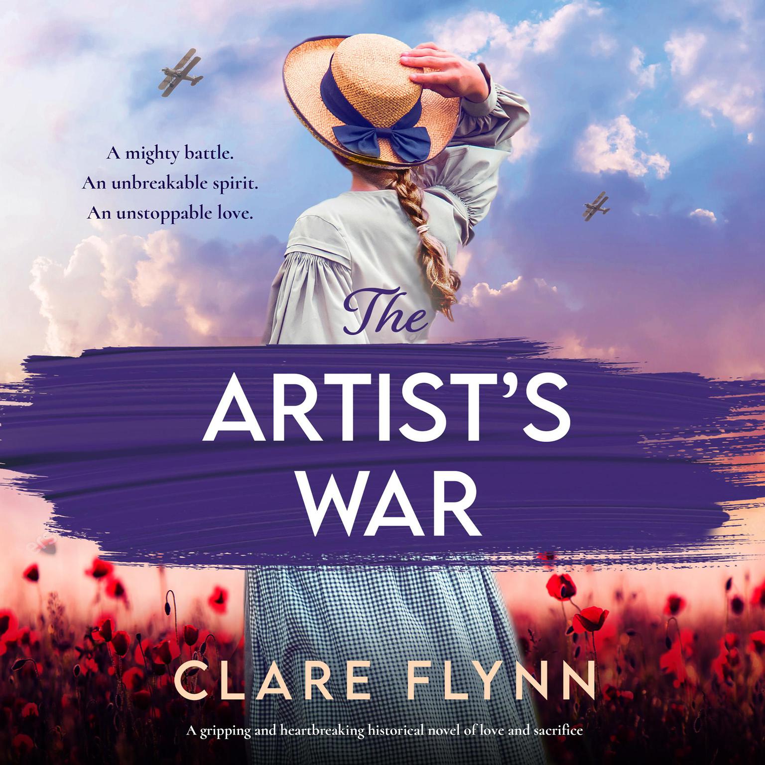 The Artists War: A gripping and heartbreaking historical novel of love and sacrifice Audiobook, by Clare Flynn