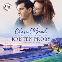 Chapel Bend Audibook, by Kristen Proby