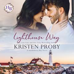 Lighthouse Way Audibook, by Kristen Proby