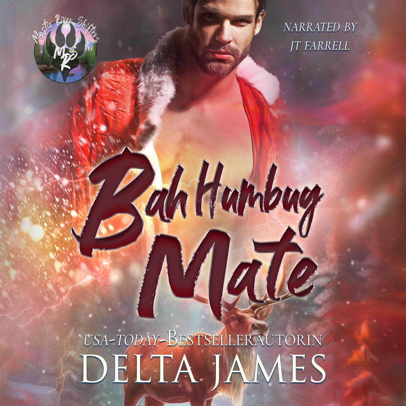 Bah Humbug Mate: A Small Town Grumpy/Sunshine Shifter Romance Audiobook, by Delta James