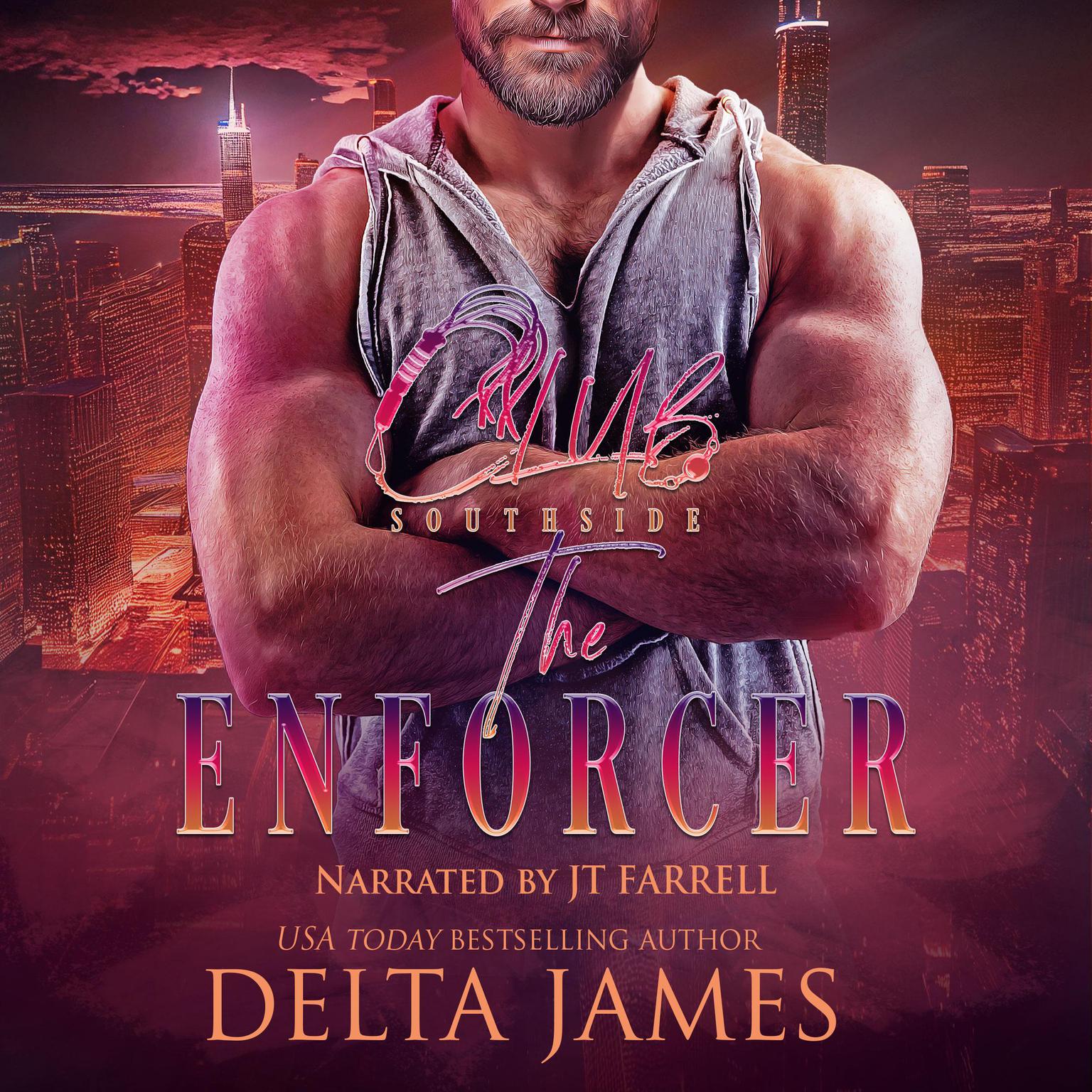 The Enforcer: A Steamy Daddy Dom Romantic Suspense Audiobook, by Delta James