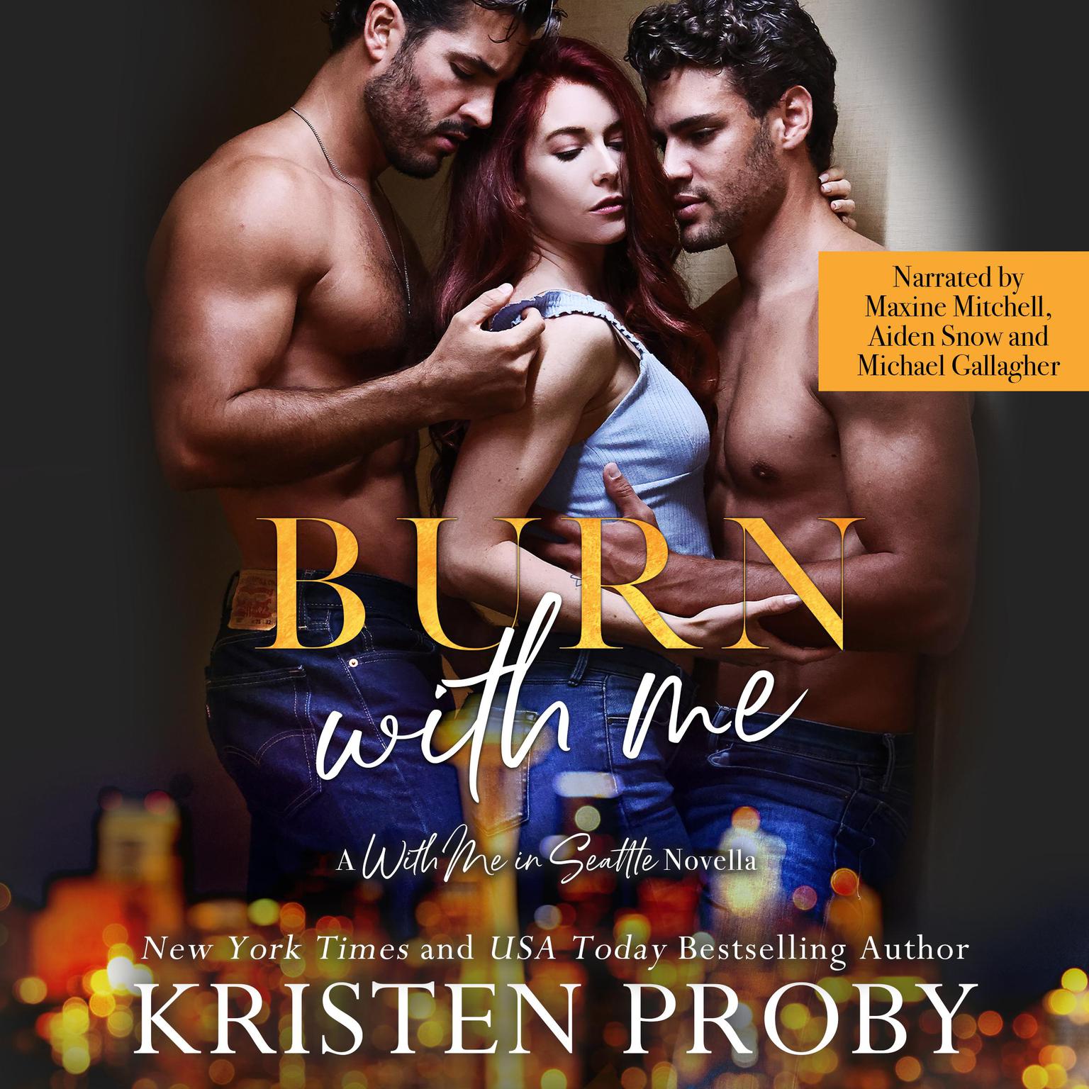 Burn With Me Audiobook, by Kristen Proby