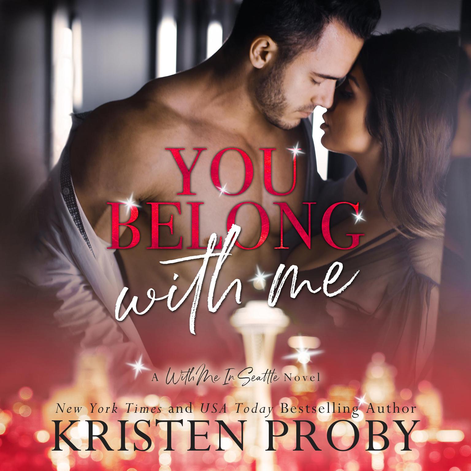 You Belong With Me Audiobook, by Kristen Proby