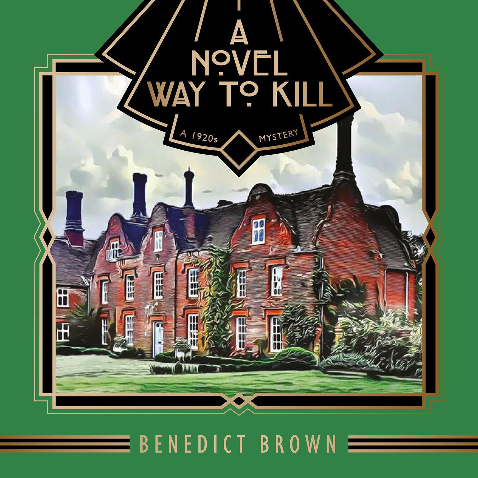 A Novel Way to Kill: A 1920s Mystery Novella Audiobook, by Benedict Brown