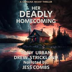 Her Deadly Homecoming Audibook, by Drew Strickland