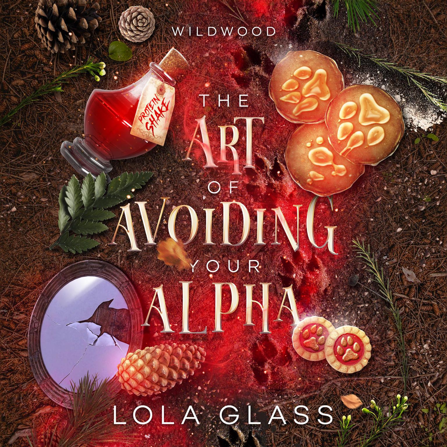 The Art of Avoiding Your Alpha Audiobook, by Lola Glass