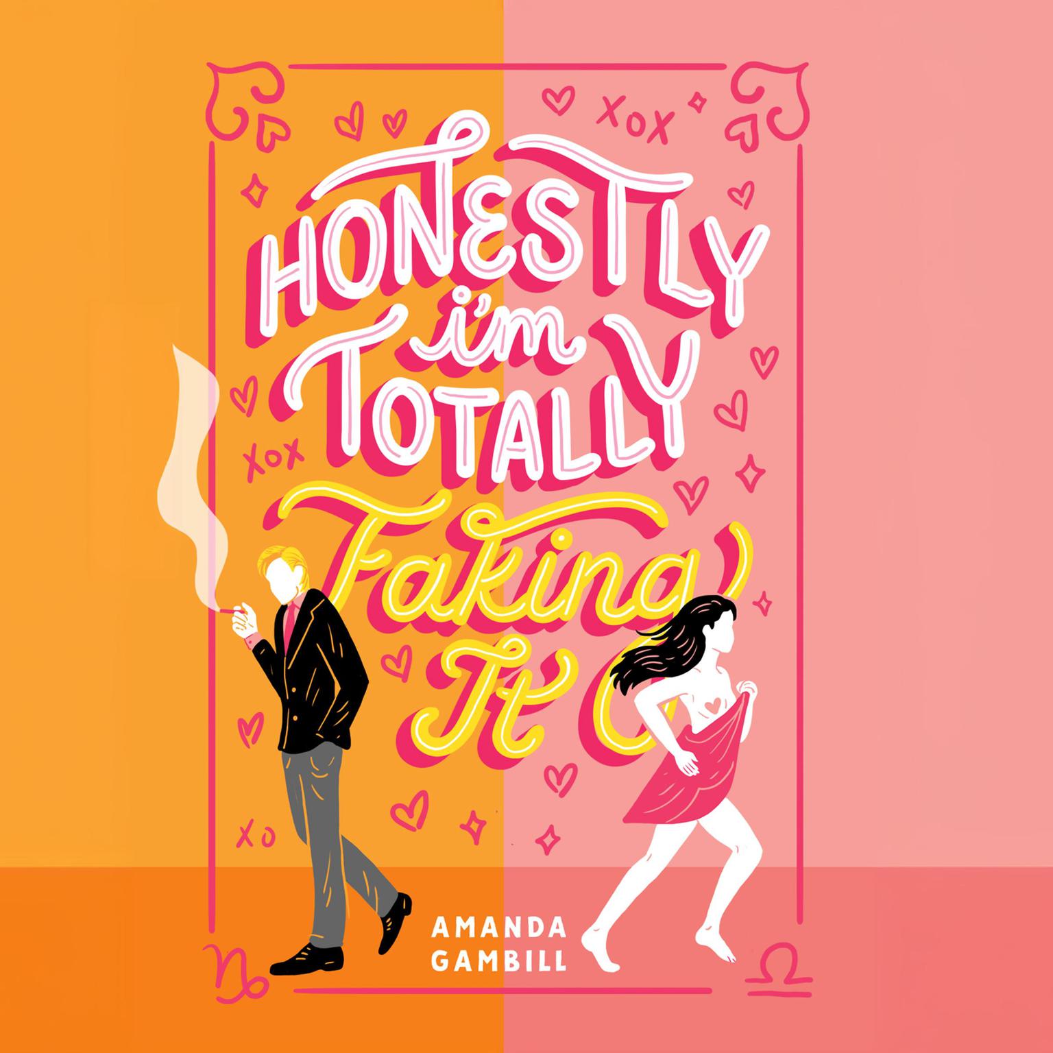 Honestly, Im Totally Faking It Audiobook, by Amanda Gambill