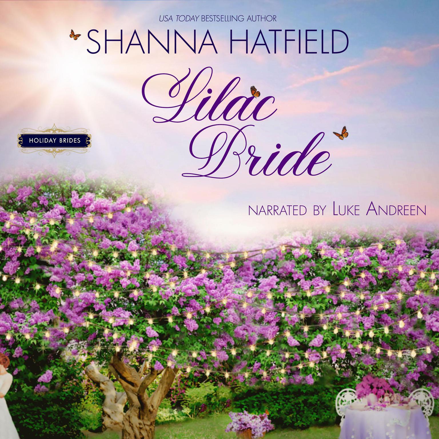 Lilac Bride: A Sweet Western Romance Audiobook, by Shanna Hatfield