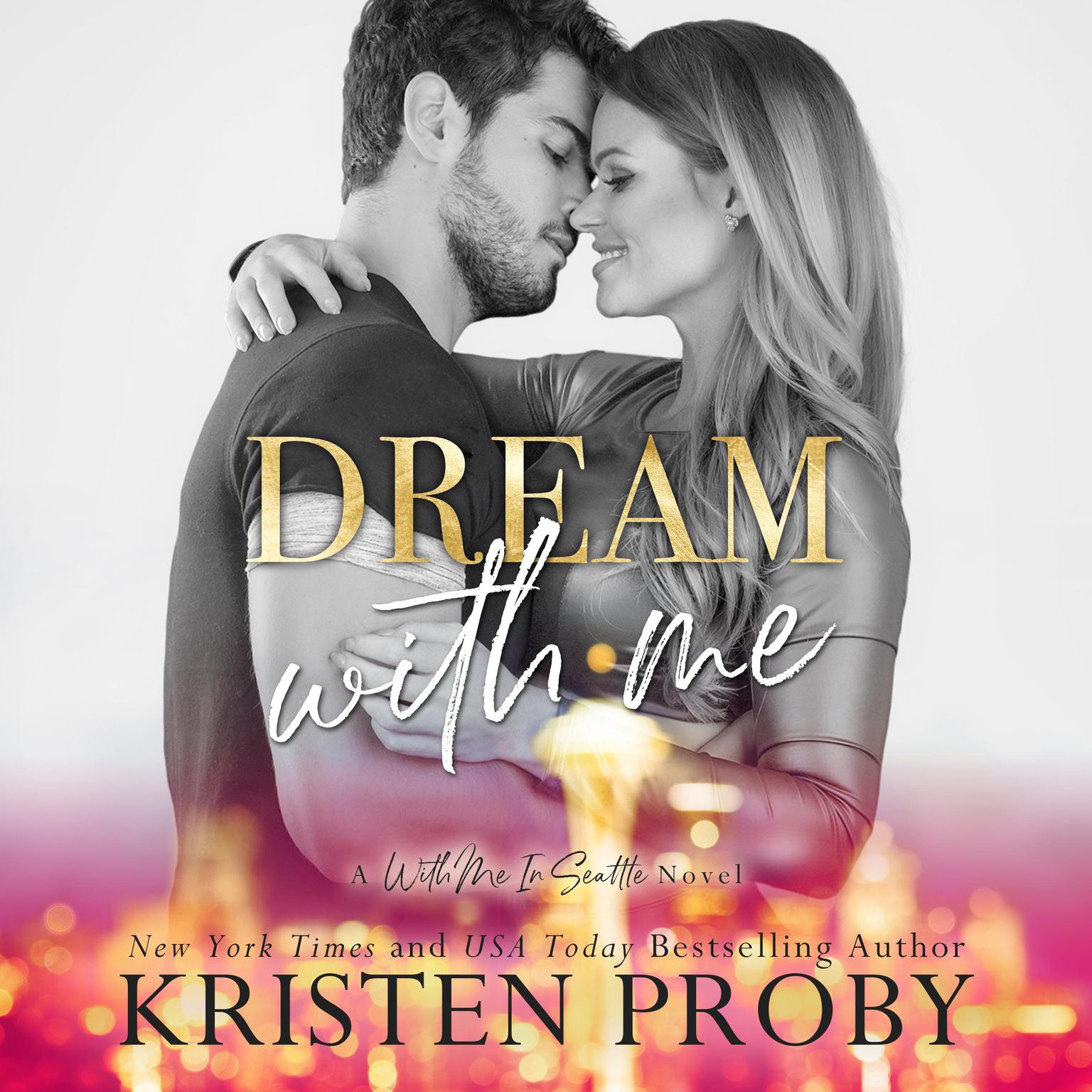 Dream With Me Audiobook, by Kristen Proby