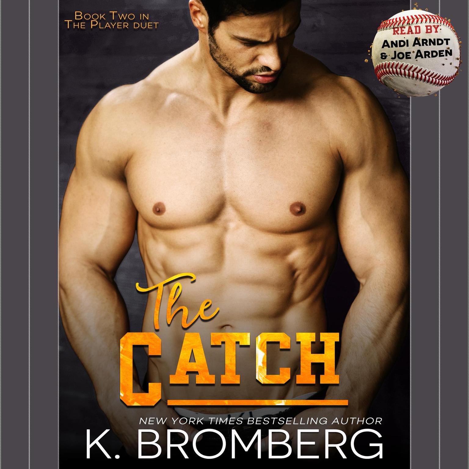 The Catch Audiobook, by K. Bromberg