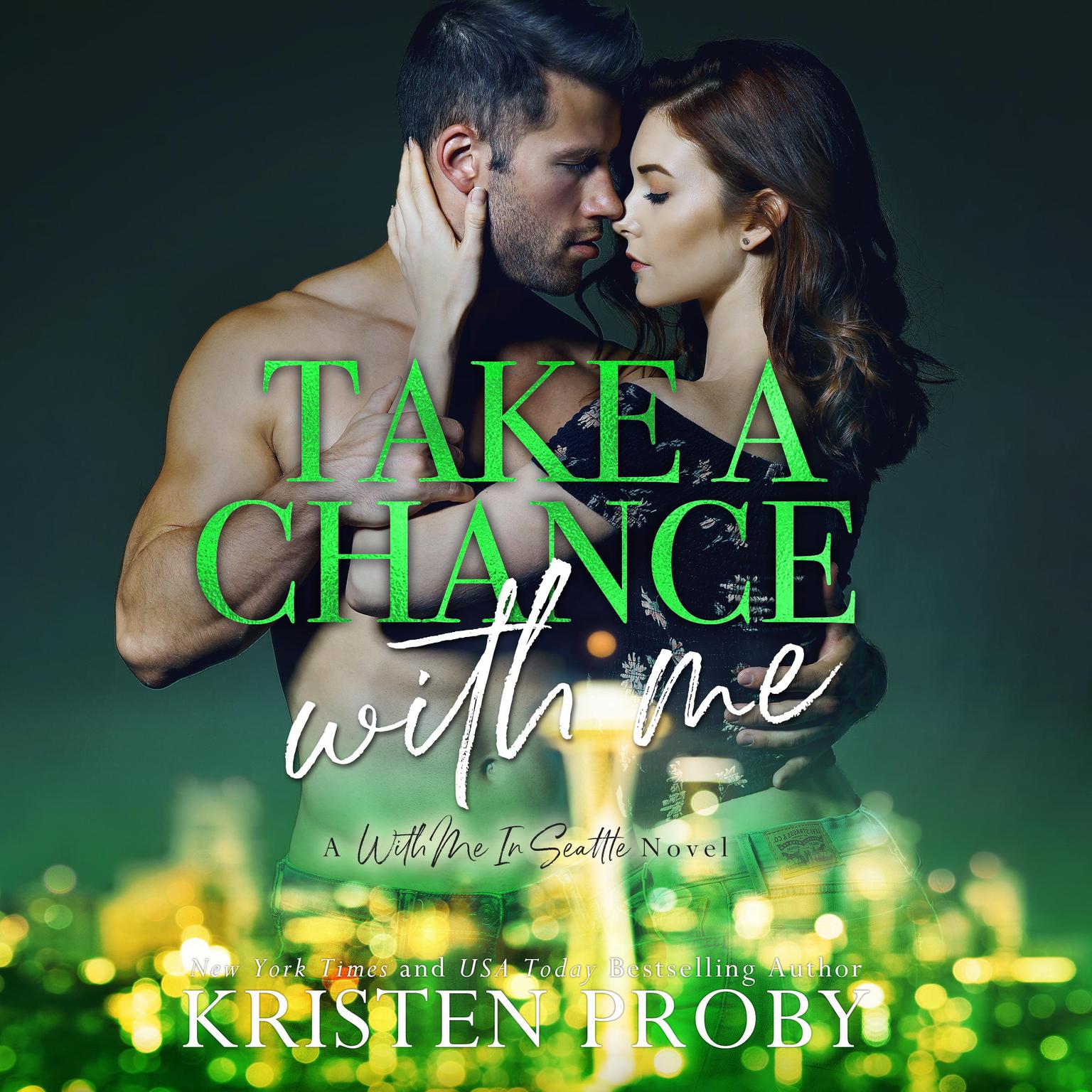 Take A Chance With Me Audiobook, by Kristen Proby