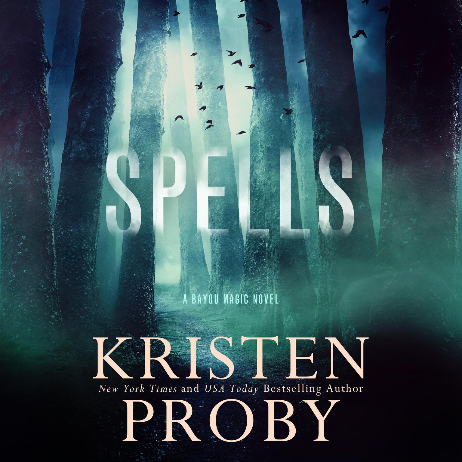 Spells Audiobook, by Kristen Proby