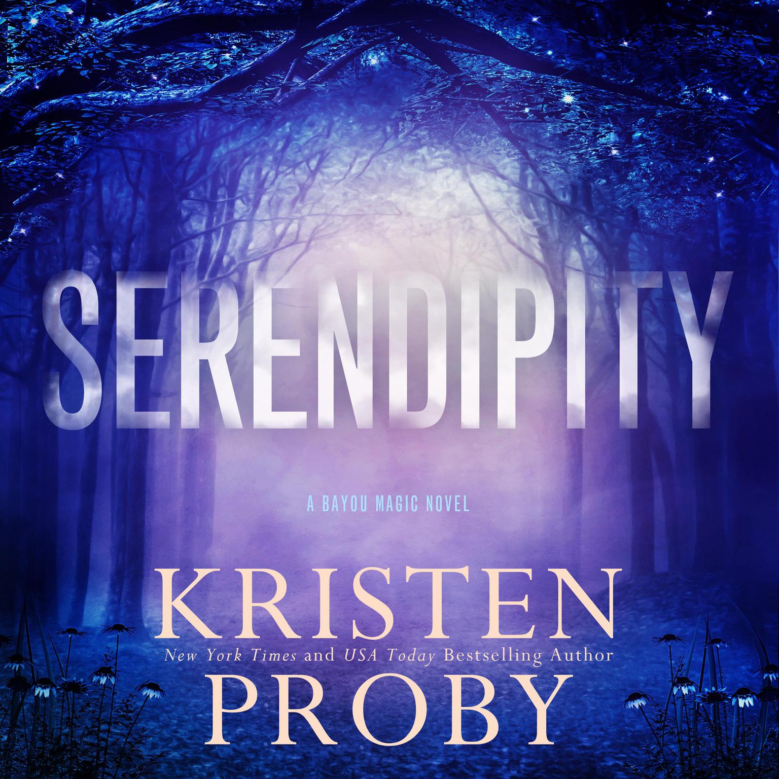 Serendipity Audiobook, by Kristen Proby