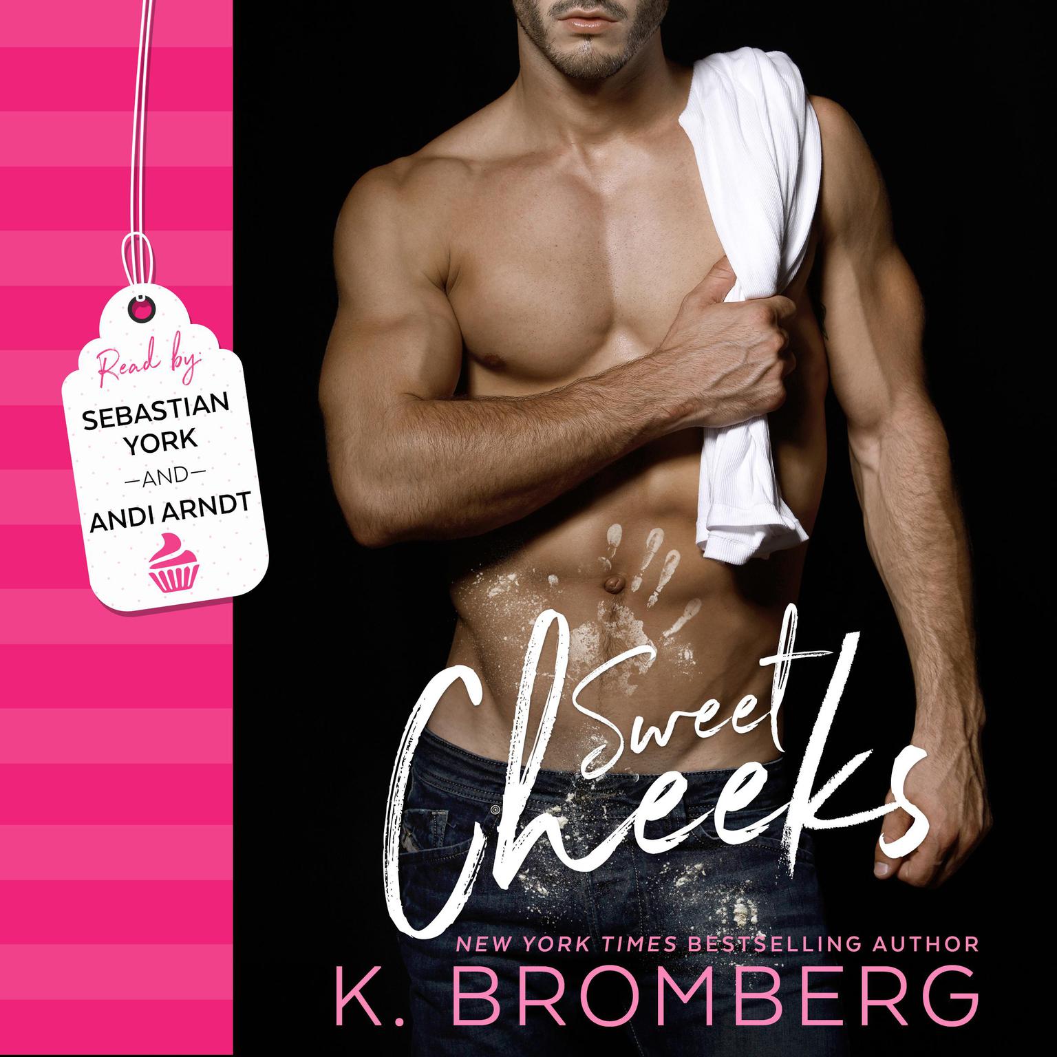 Sweet Cheeks Audiobook, by K. Bromberg