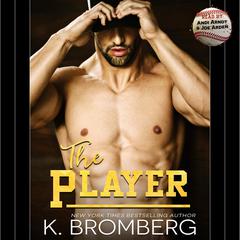 The Player Audibook, by K. Bromberg