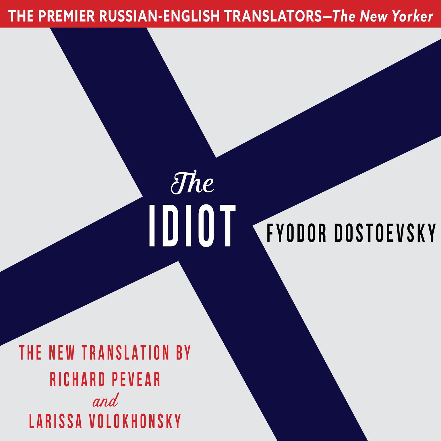 The Idiot Audiobook, by Fyodor Dostoyevsky