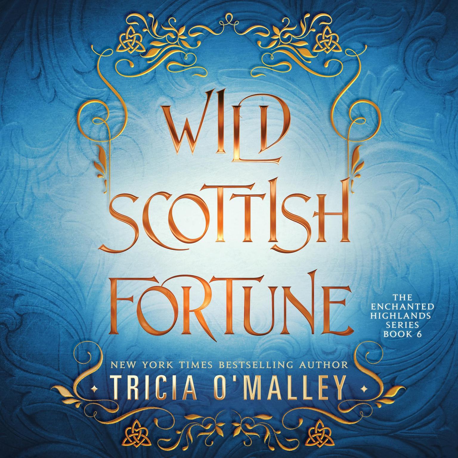 Wild Scottish Fortune Audiobook, by Tricia O'Malley