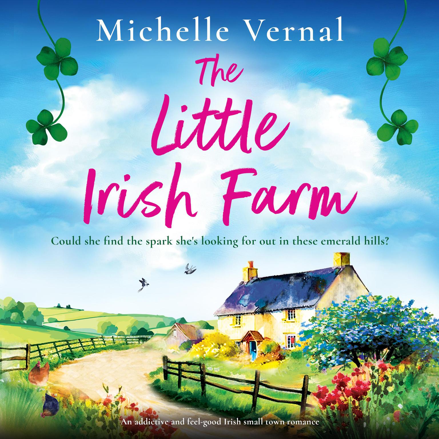 The Little Irish Farm: An addictive and feel-good Irish small town romance Audiobook, by Michelle Vernal