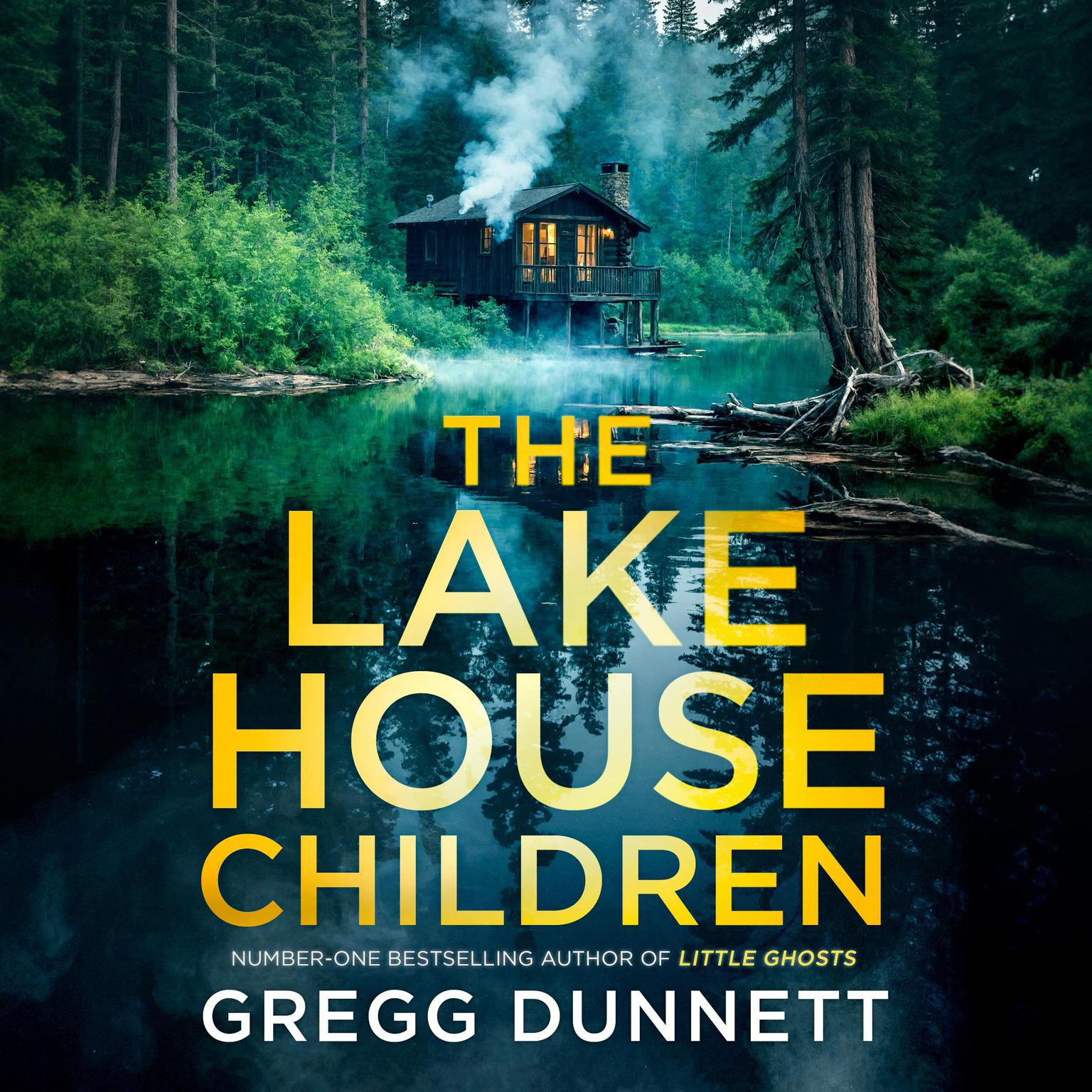 The Lake House Children Audiobook, by Gregg Dunnett