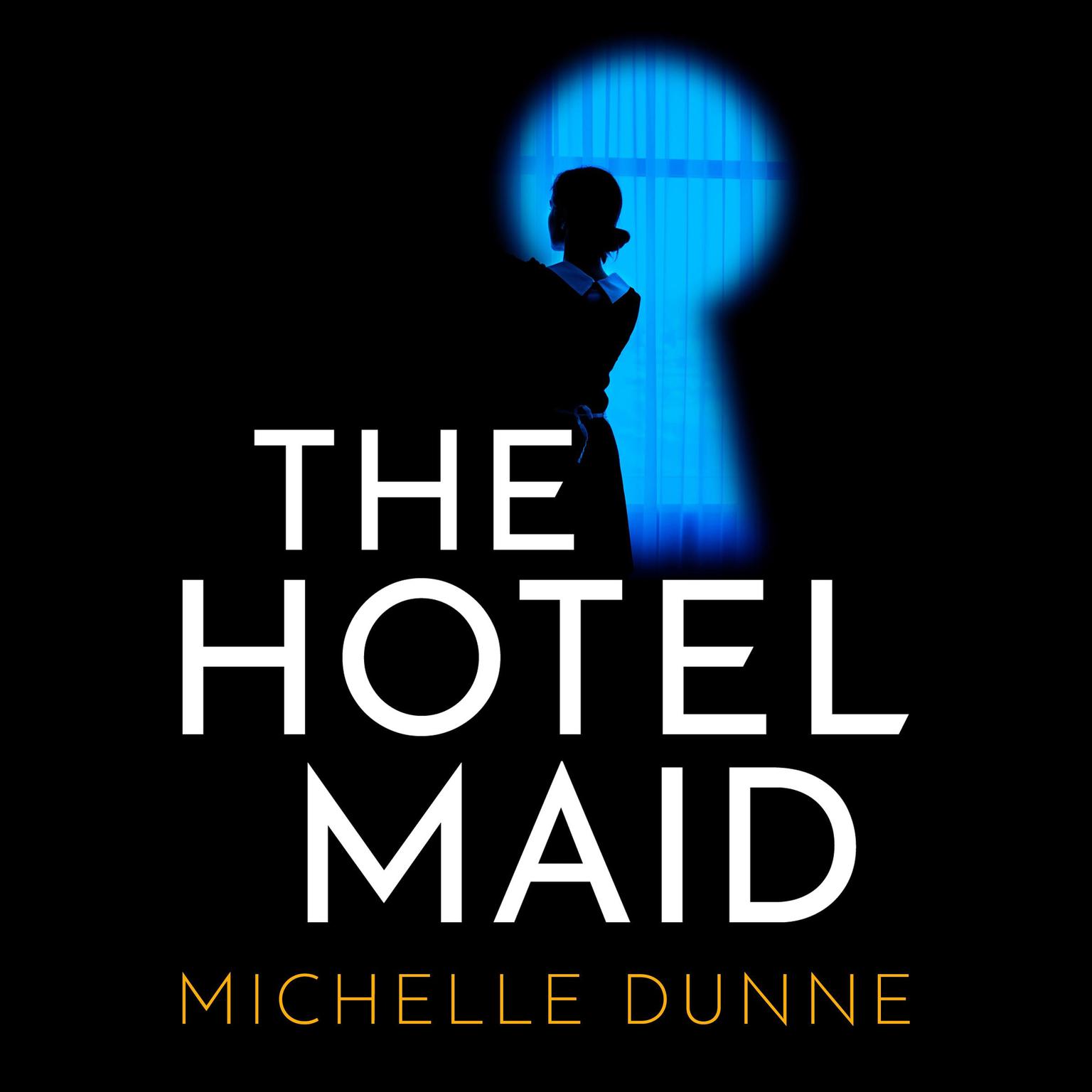 The Hotel Maid Audiobook, by Michelle Dunne