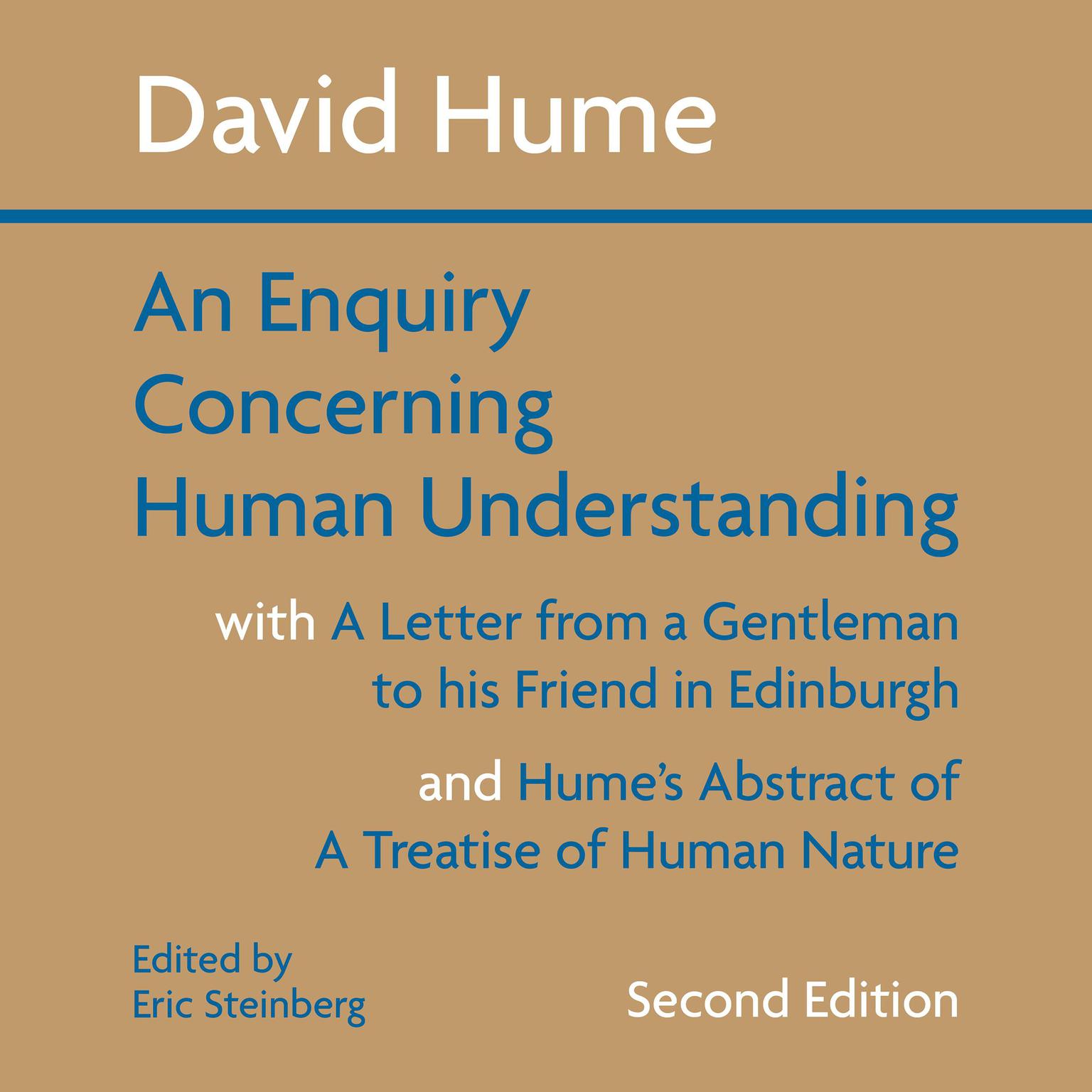 An Enquiry Concerning Human Understanding: with A Letter from a Gentleman to his friend in Edinburgh and Hume’s Abstract of A Treatise of Human Nature Audiobook, by David Hume