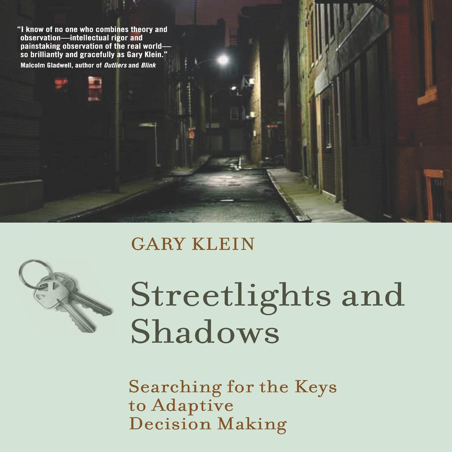 Streetlights and Shadows: Searching for the Keys to Adaptive Decision Making Audiobook, by Gary Klein