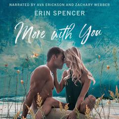 More With You Audibook, by Erin Spencer