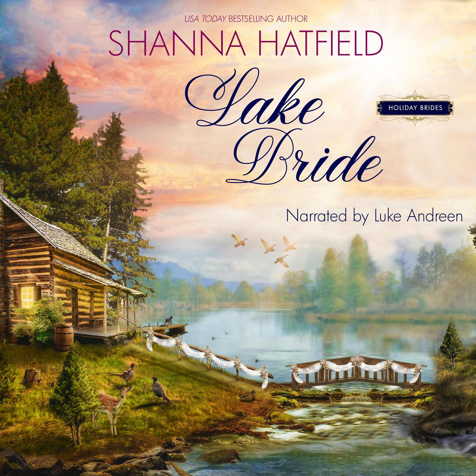 Lake Bride: A Sweet Western Romance Audiobook, by Shanna Hatfield