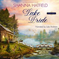 Lake Bride: A Sweet Western Romance Audibook, by Shanna Hatfield