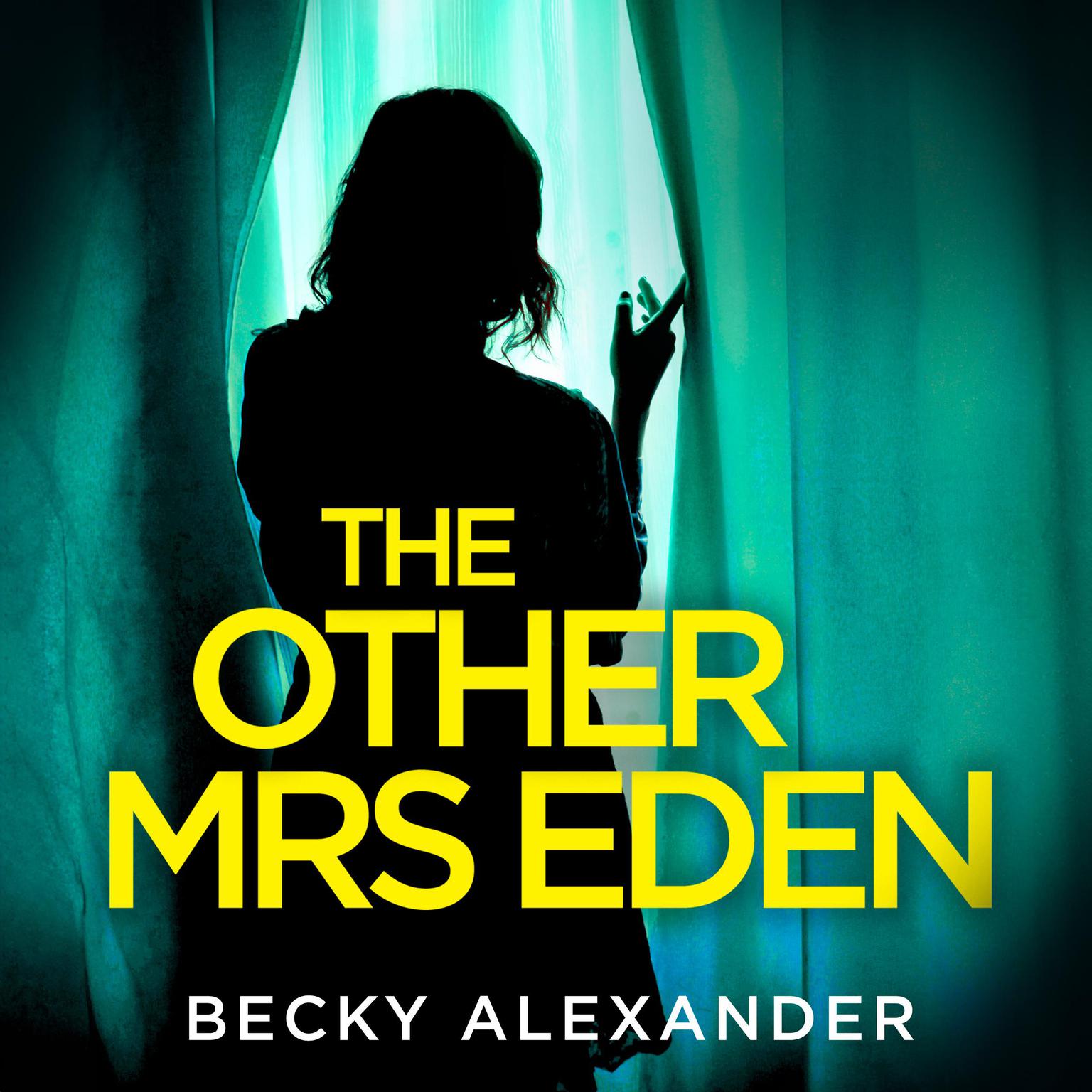 The Other Mrs Eden: A gripping page-turner you wont be able to put down Audiobook, by Becky Alexander