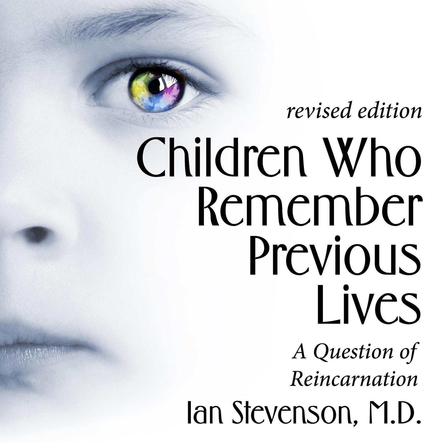 Children Who Remember Previous Lives: A Question of Reincarnation, Revised Edition Audiobook, by Ian Stevenson