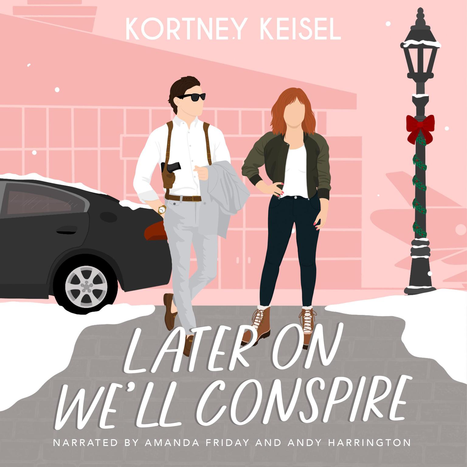 Later On Well Conspire: A Sweet Romantic Comedy Audiobook, by Kortney Keisel