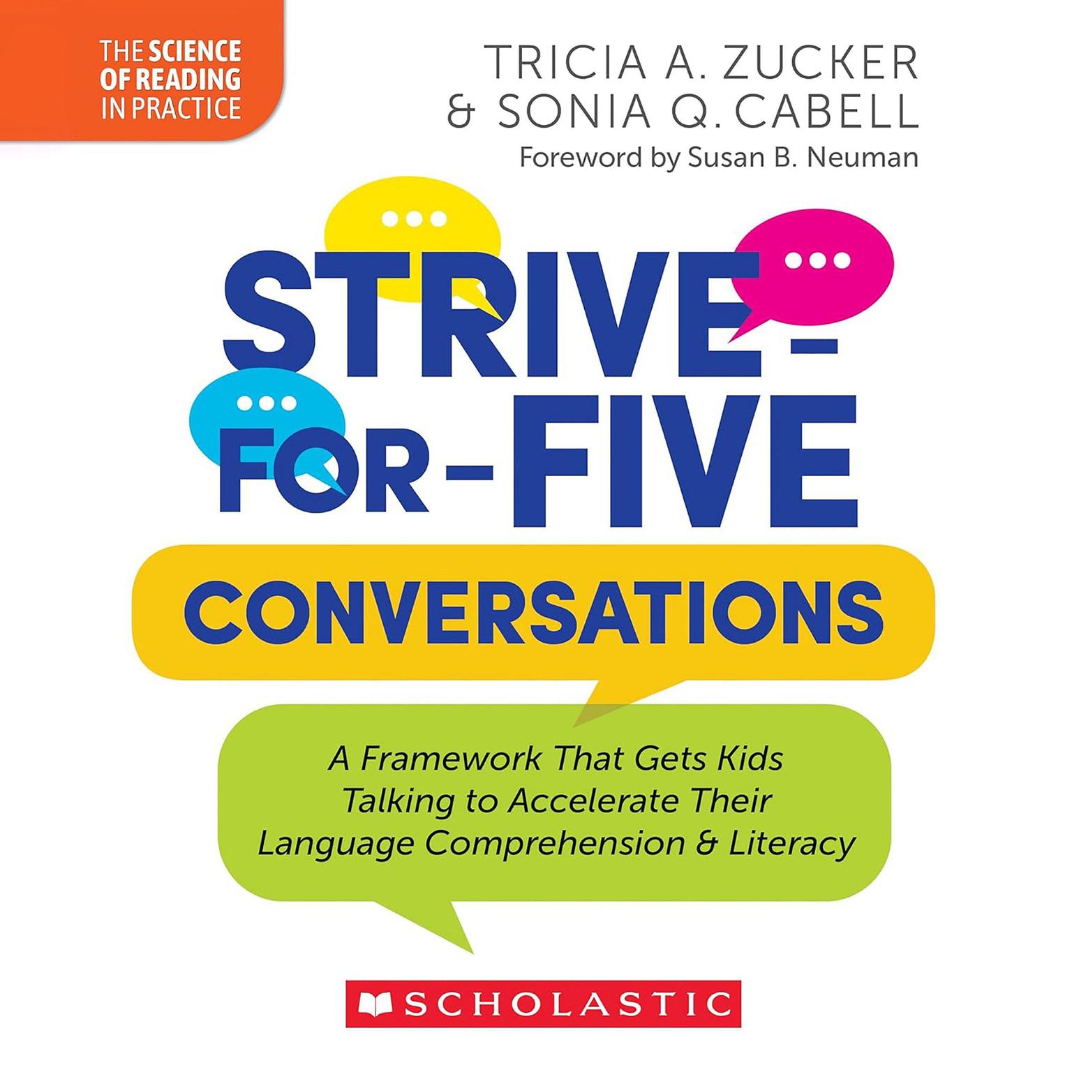 Strive-for-Five Conversations: A Framework That Gets Kids Talking to Accelerate Their Language Comprehension and Literacy Audiobook, by Tricia A. Zucker