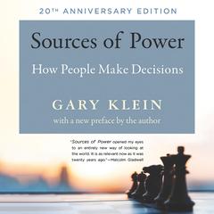 Sources of Power: How People Make Decisions (The MIT Press) Audibook, by Gary A. Klein