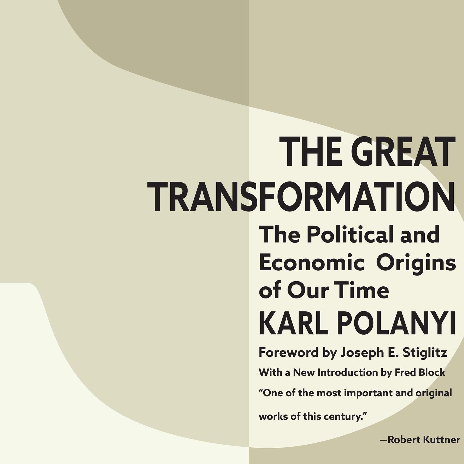 The Great Transformation: The Political and Economic Origins of Our Time Audiobook, by Karl Polanyi