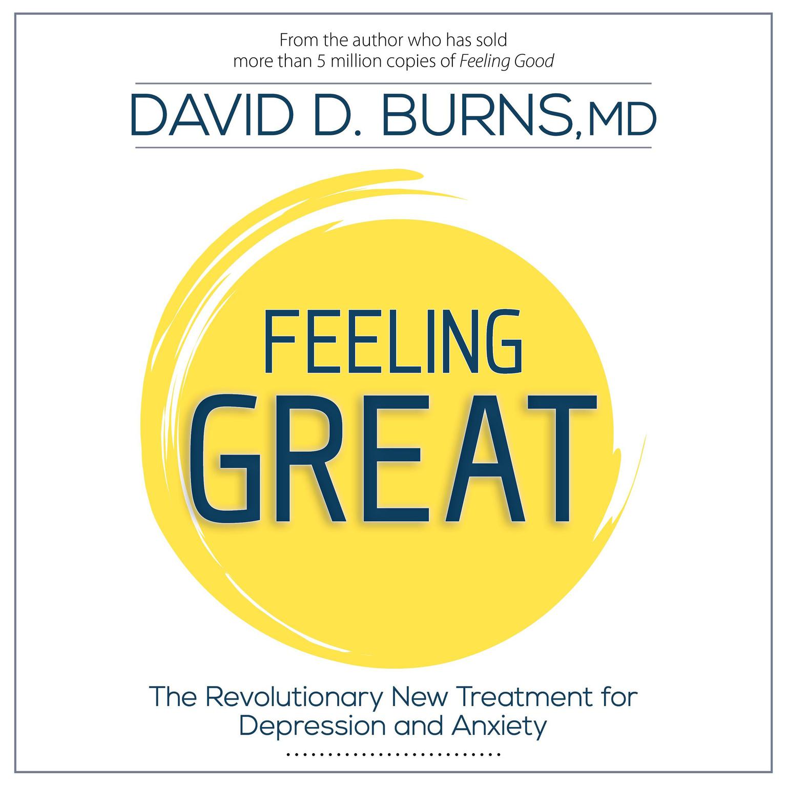 Feeling Great: The Revolutionary New Treatment for Depression and Anxiety Audiobook, by David D. Burns