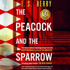 The Peacock and The Sparrow Audibook, by I. S. Berry