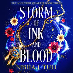 Storm of Ink and Blood: A steamy and absolutely gripping fantasy romance Audibook, by Nisha J. Tuli