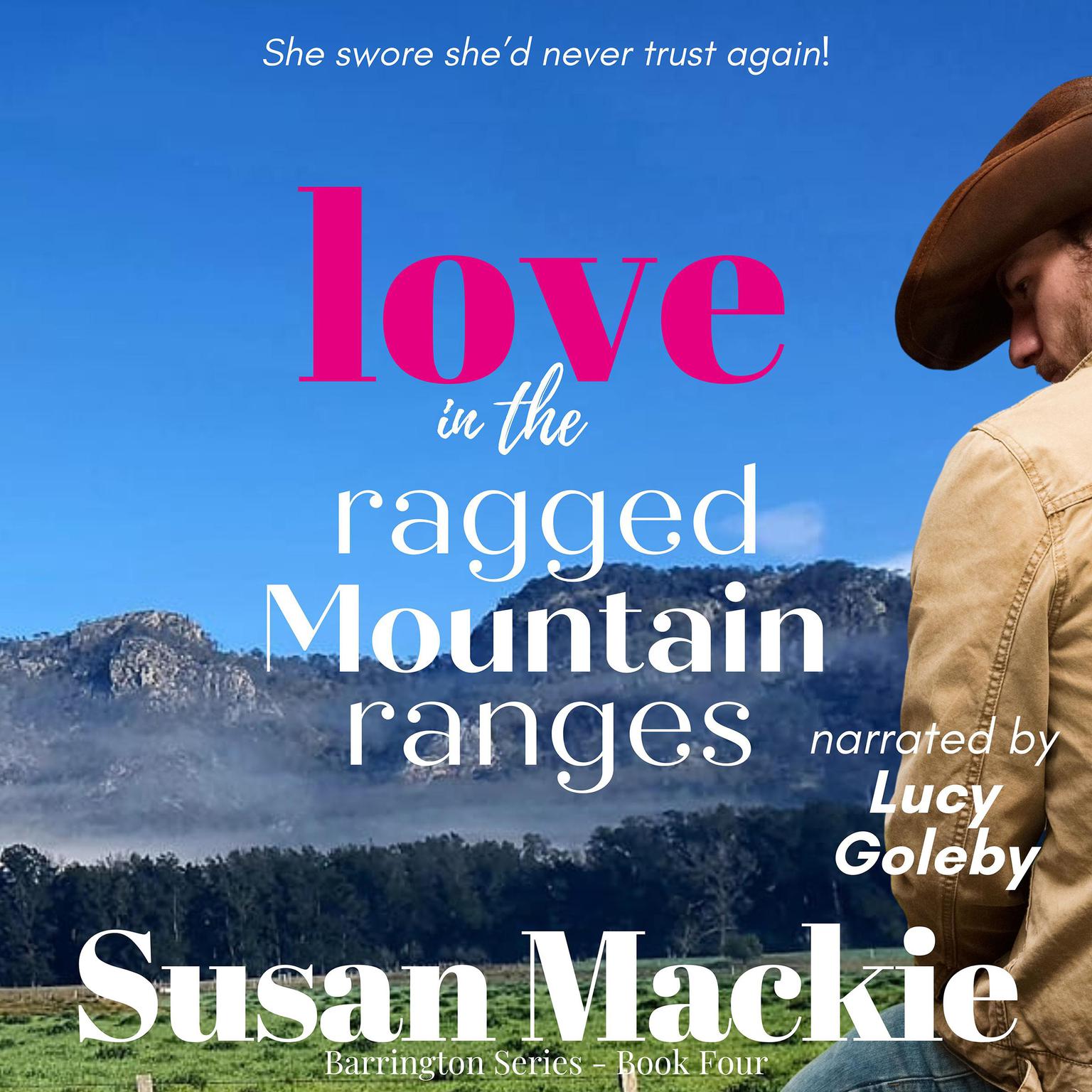 Love in the Ragged Mountain Ranges: Small Town Romance Audiobook, by Susan Mackie