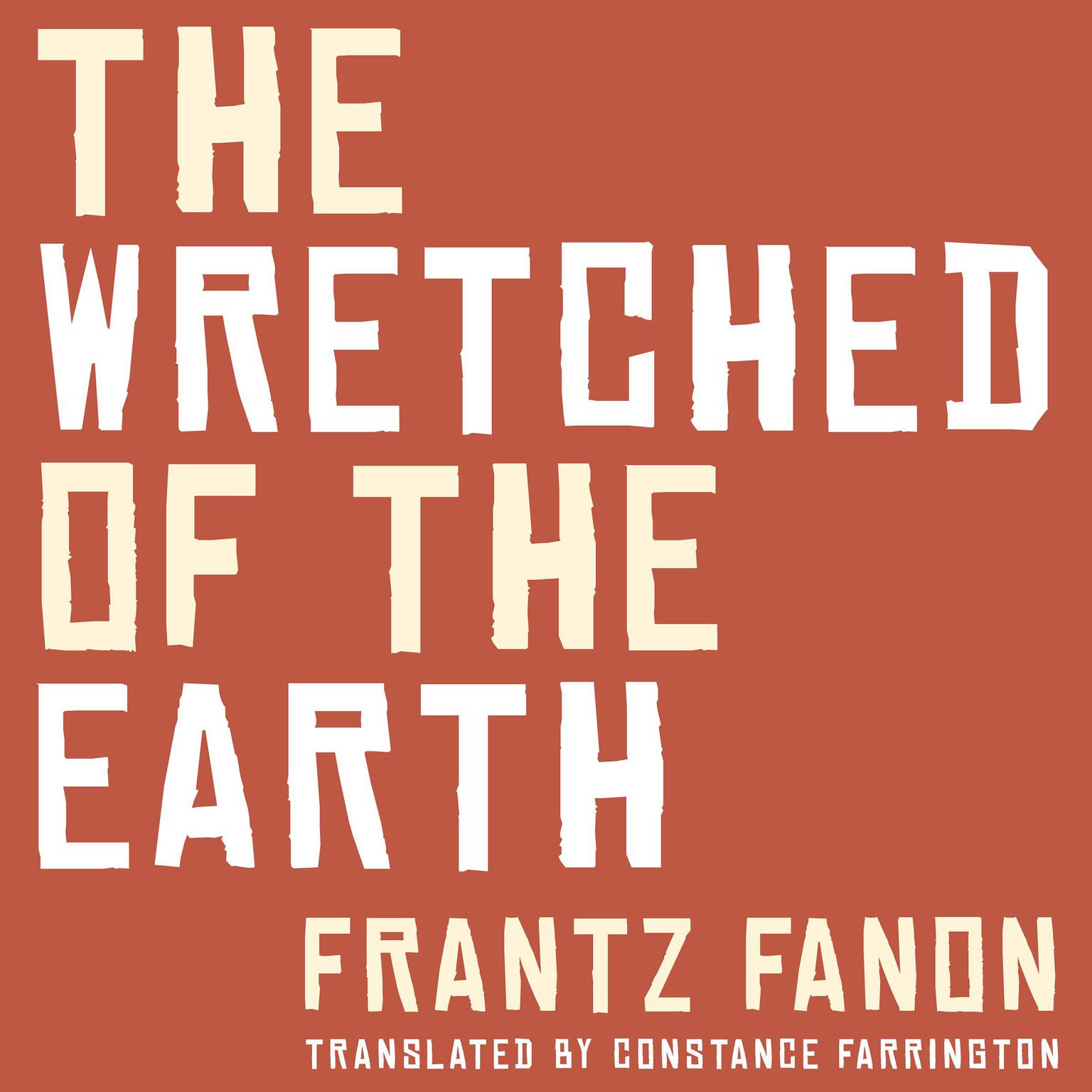 The Wretched of the Earth Audiobook, by Frantz Fanon