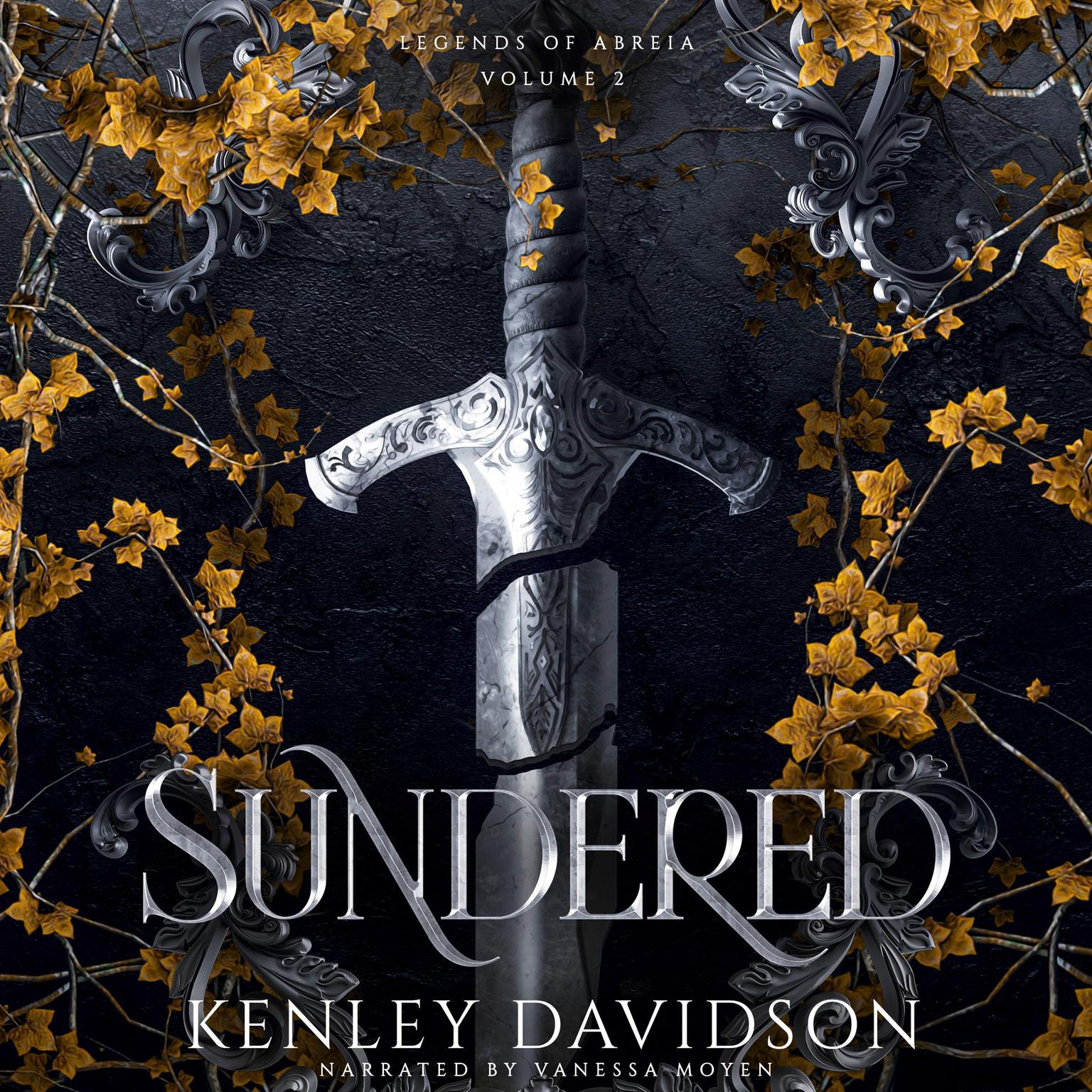 Sundered: Legends of Abreia Volume 2 Audiobook, by Kenley Davidson