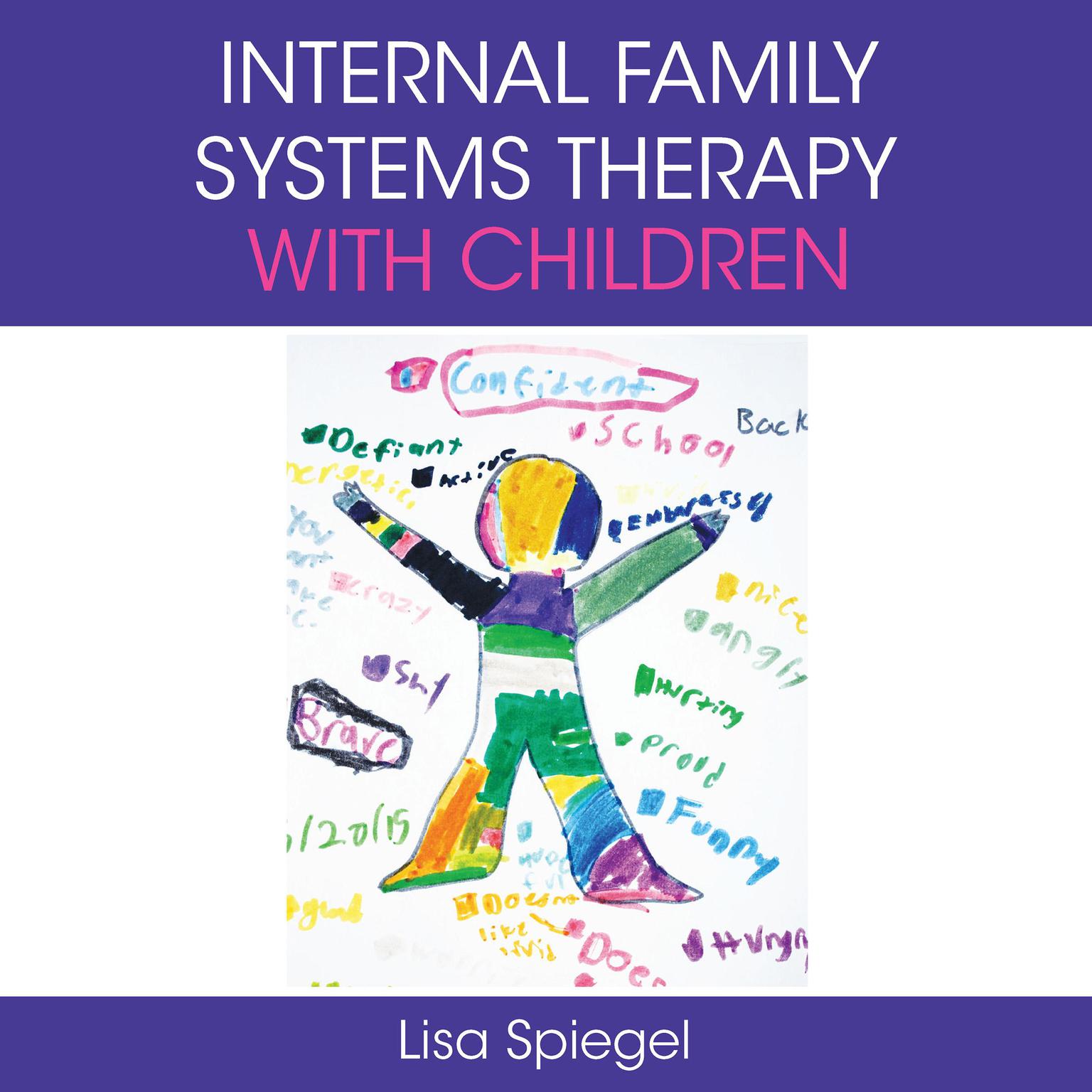 Internal Family Systems Therapy with Children, 1st Edition Audiobook, by Lisa Spiegel