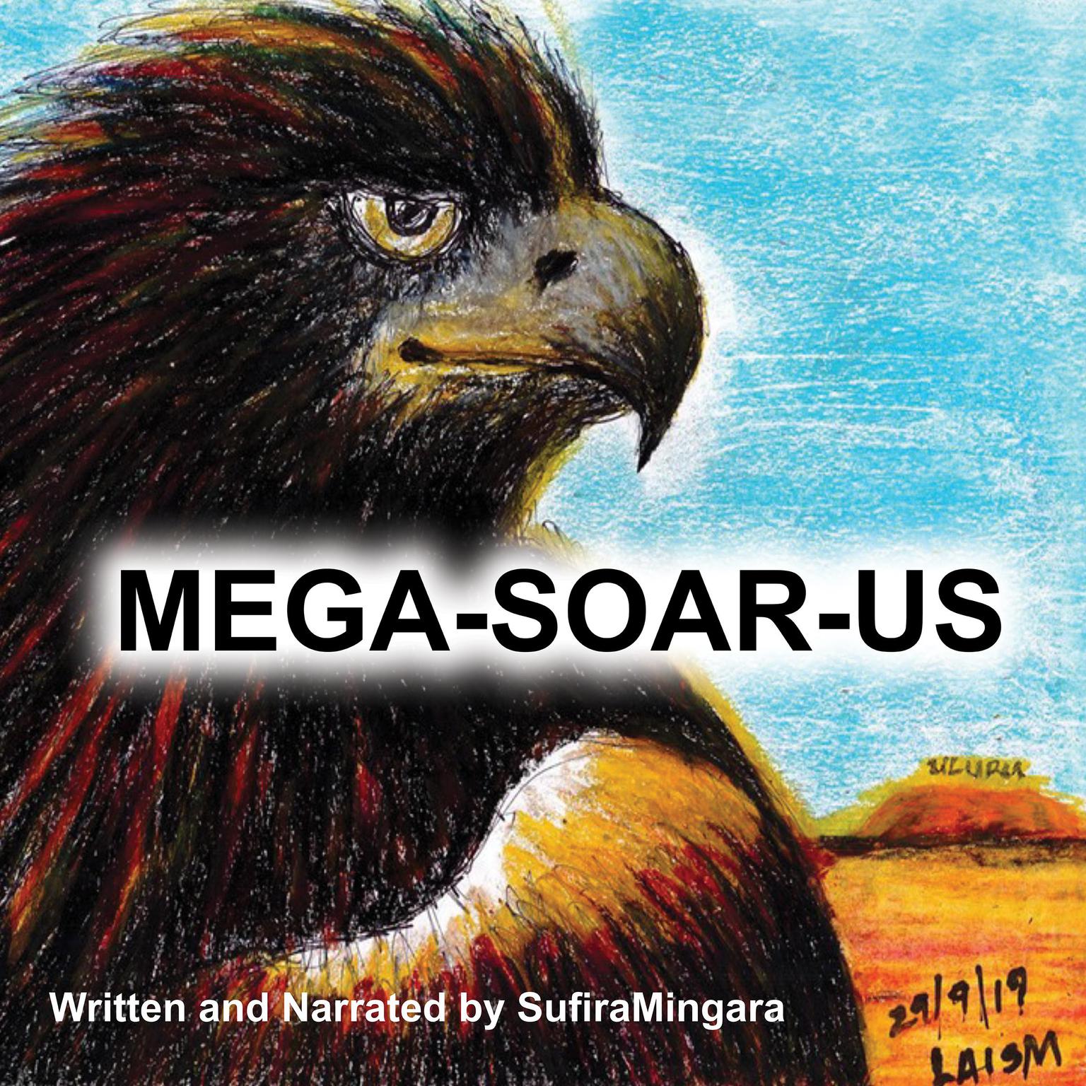 Mega-Soar-Us Audiobook, by Sufira Mingara