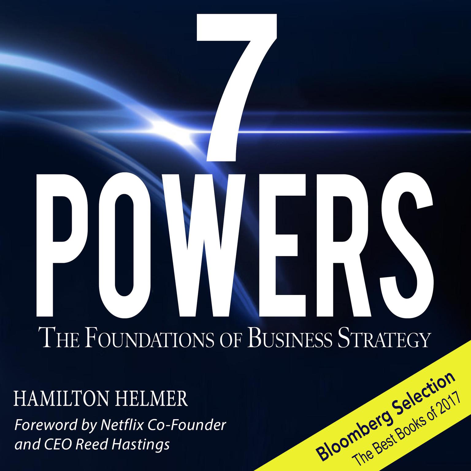 7 Powers: The Foundations of Business Strategy Audiobook, by Hamilton W Helmer